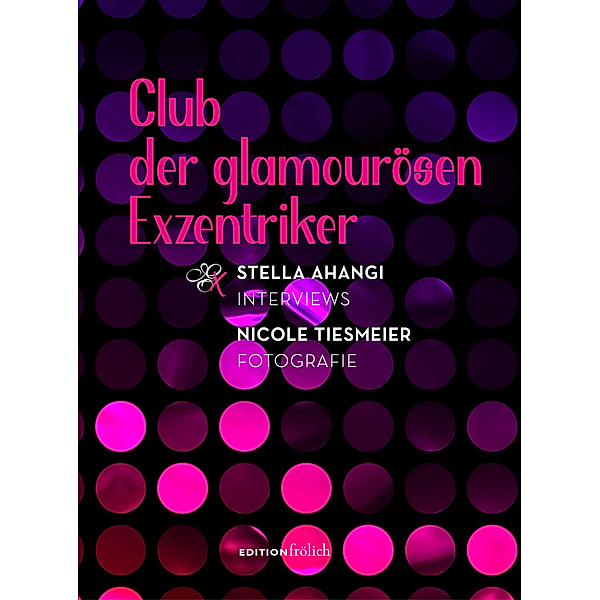 Club der glamourosen Exzentriker