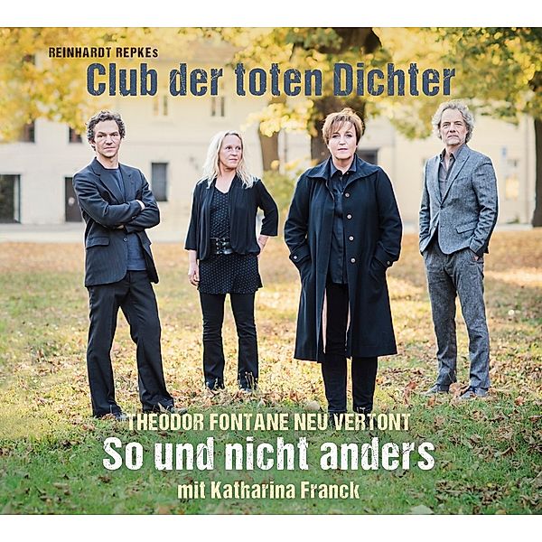 Club Der Toten Dichter:So Und Nicht Anders, Theodor Fontane