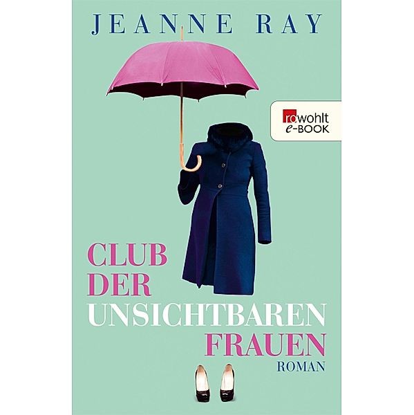 Club der unsichtbaren Frauen, Jeanne Ray