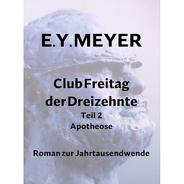 Club Freitag der Dreizehnte Teil 2, E. Y. Meyer