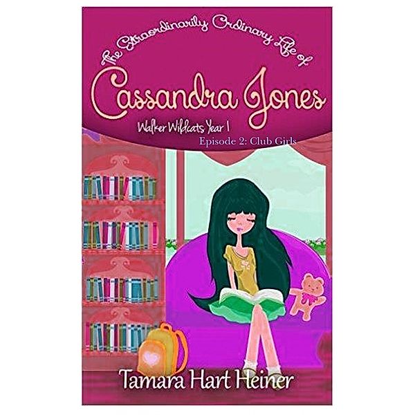 Club Girls Book 2 / Tamark Books, Tamara Hart Heiner