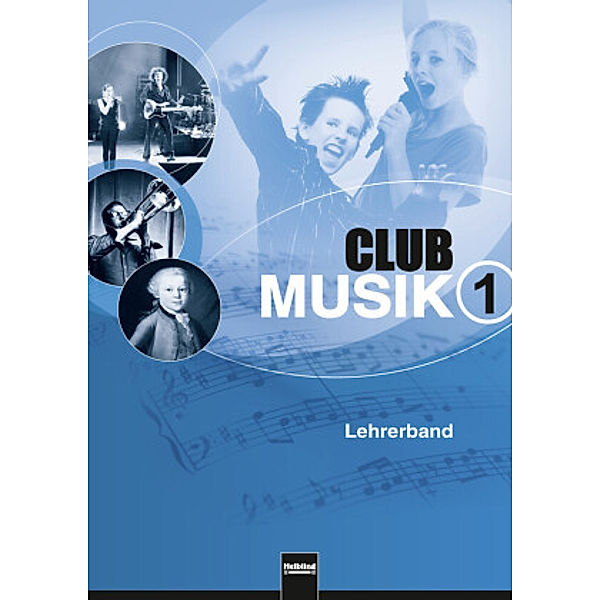 Club Musik: Bd.1 Club Musik 1. Lehrerband, Ausgabe Deutschland, Gerhard Wanker, Bernhard Gritsch, Maria Schausberger