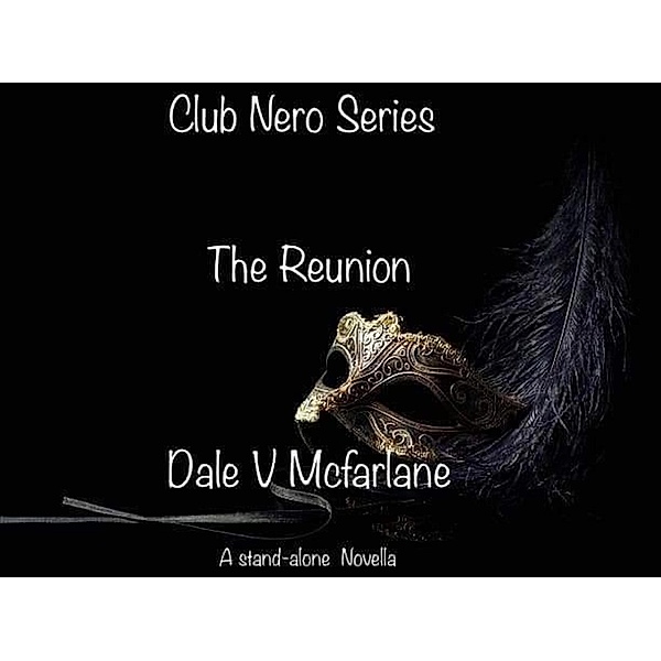 Club Nero Series - The Reunion, Dale v Mcfarlane