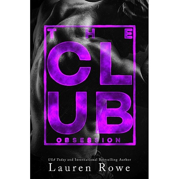 Club: Obsession / SoCoRo Publishing, Lauren Rowe