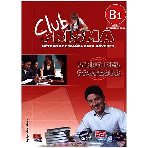 Club PRISMA: Club Prisma B1 - Libro del profesor, m. Audio-CD