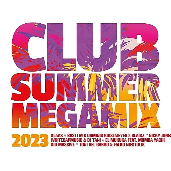 Club Summer Megamix 2023, Diverse Interpreten