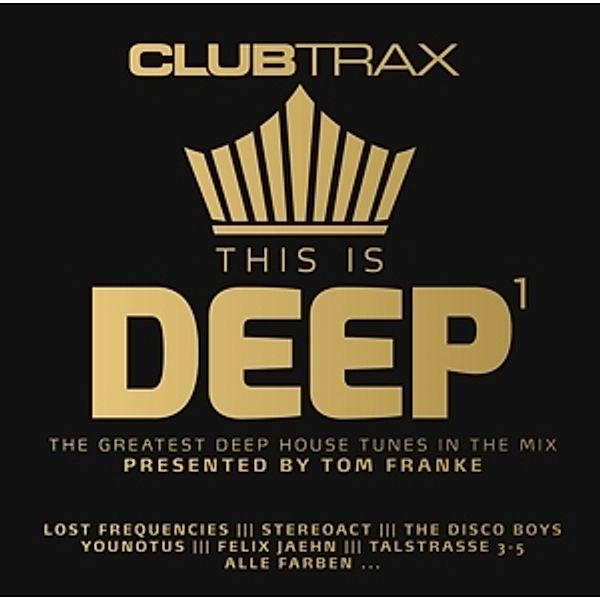 CLUB TRAX: THIS IS DEEP VOL. 1, Diverse Interpreten