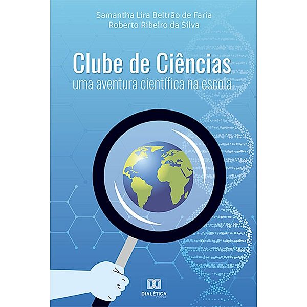 Clube de Ciências, Samantha Lira Beltrão de Faria, Roberto Ribeiro da Silva