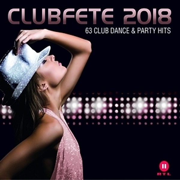 Clubfete 2018 (63 Club Dance & Party Hits), Diverse Interpreten
