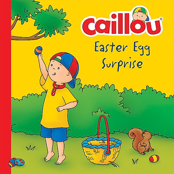 Clubhouse: Caillou, Easter Egg Surprise, Kim Thompson