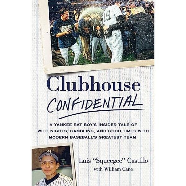 Clubhouse Confidential, Luis Castillo, William Cane