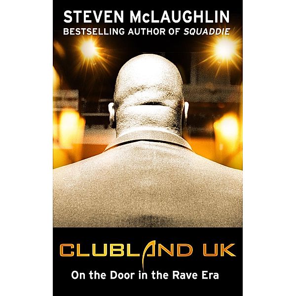 Clubland UK, Steven Mclaughlin