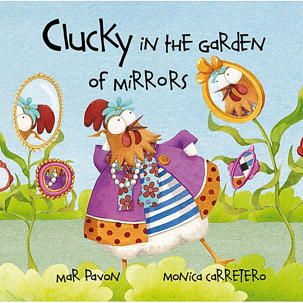 Clucky: Clucky in the Garden of Mirrors, Mar Pavón