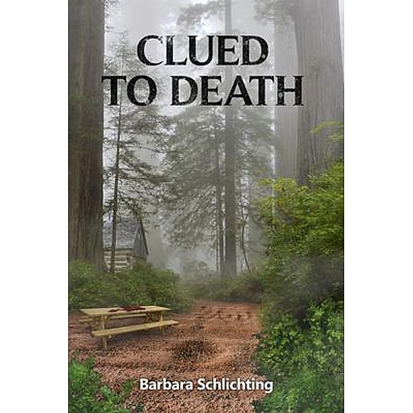 CLUED to DEATH / A WHITE HOUSE DOLLHOUSE SERIES, Barbara Schlichting