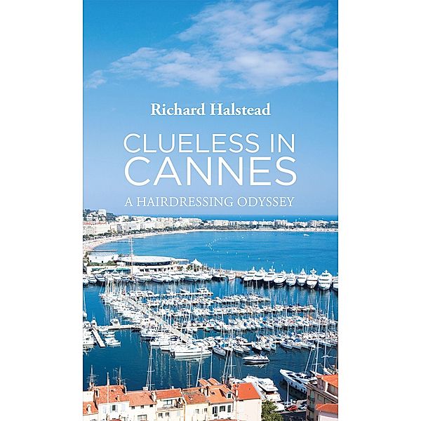 Clueless in Cannes, Richard Halstead