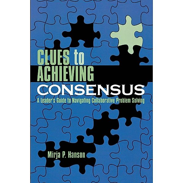 Clues to Achieving Consensus, Mirja P. Hanson