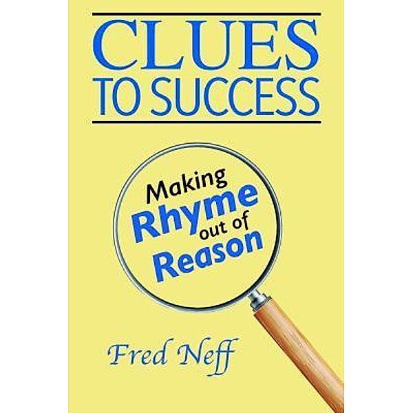 Clues to Success, Fred Neff