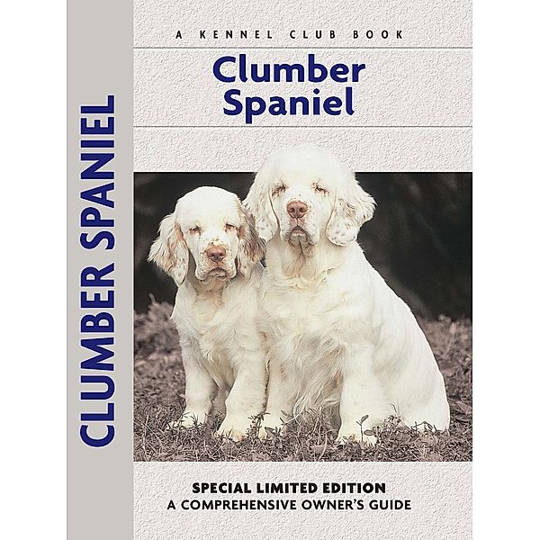 Clumber Spaniel / Comprehensive Owner's Guide, Ricky Blackman