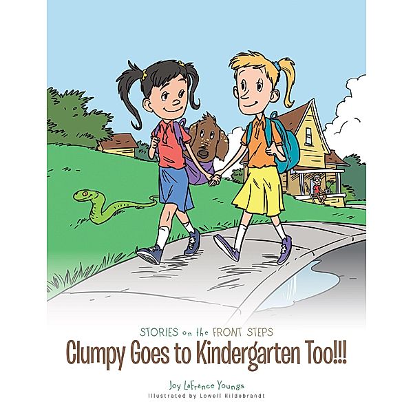 Clumpy Goes to Kindergarten Too!!!, Joy LaFrance Youngs
