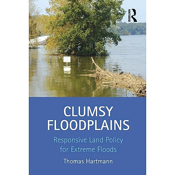 Clumsy Floodplains, Thomas Hartmann