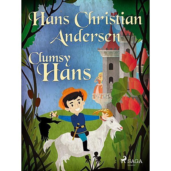 Clumsy Hans / Hans Christian Andersen's Stories, H. C. Andersen