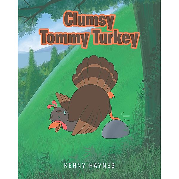 Clumsy Tommy Turkey, Kenny Haynes