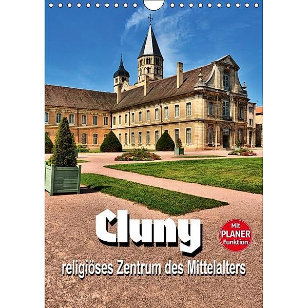 Cluny - religiöses Zentrum des Mittelalters (Wandkalender 2019 DIN A4 hoch), Thomas Bartruff