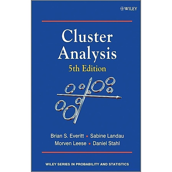 Cluster Analysis, Brian S. Everitt, Sabine Landau, Morven Leese, Daniel Stahl