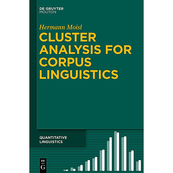 Cluster Analysis for Corpus Linguistics, Hermann Moisl
