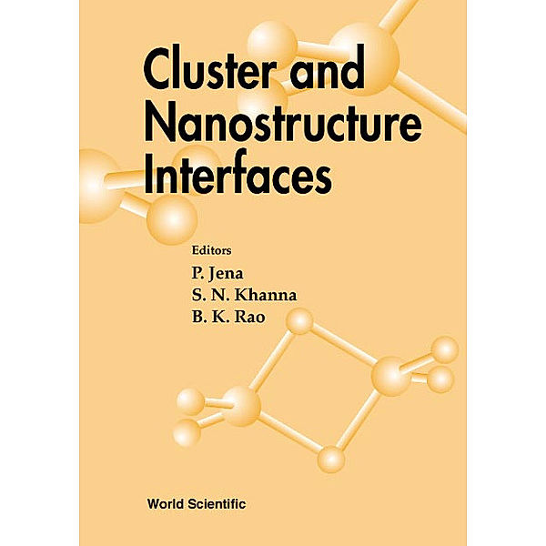 Cluster And Nanostructure Interfaces - Proceedings Of The International Symposium