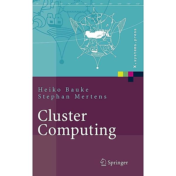 Cluster Computing / X.systems.press, Heiko Bauke, Stephan Mertens