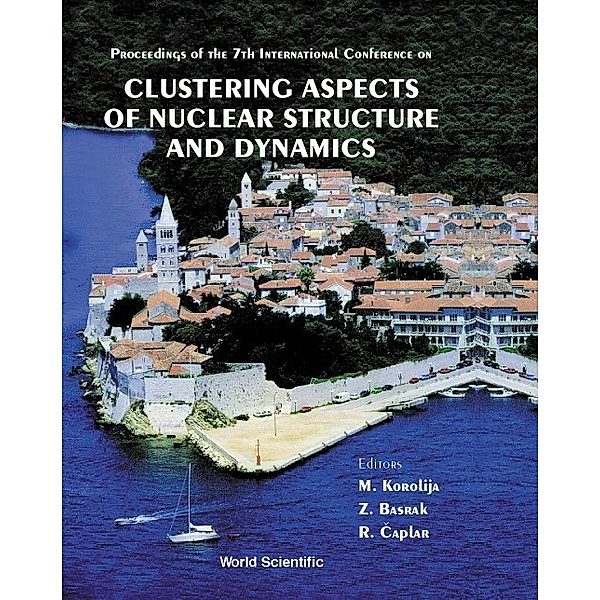 Clustering Aspects Of Nuclear Structure And Dynamics: Cluster '99 - Proceedings Of The 7th International Conference, Roman Caplar