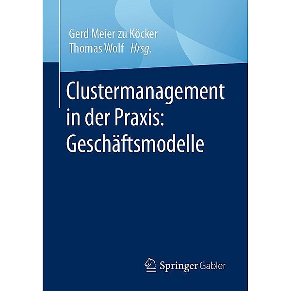 Clustermanagement in der Praxis: Geschäftsmodelle