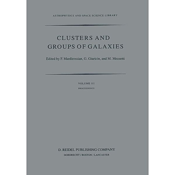 Clusters and Groups of Galaxies / Astrophysics and Space Science Library Bd.111