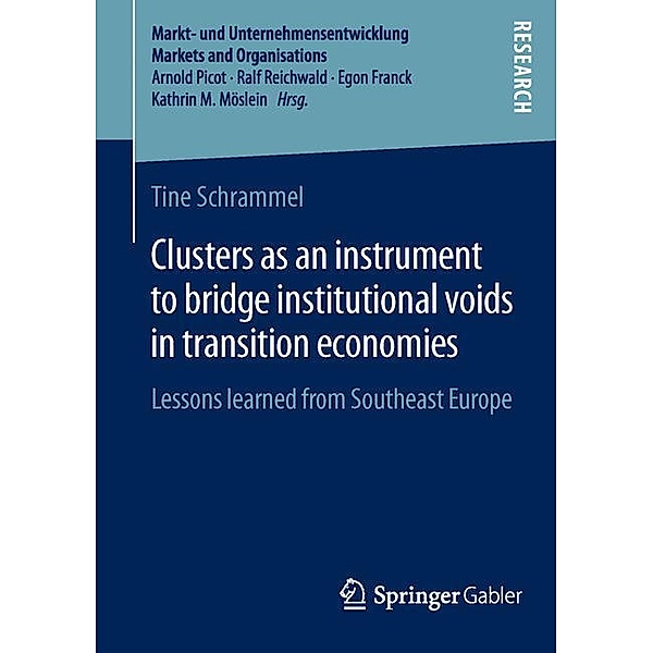 Clusters as an instrument to bridge institutional voids in transition economies, Tine Schrammel