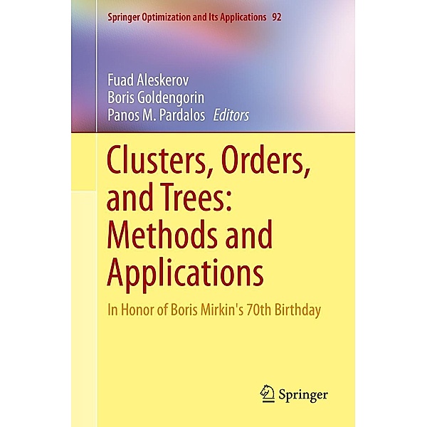 Clusters, Orders, and Trees: Methods and Applications / Springer Optimization and Its Applications Bd.92