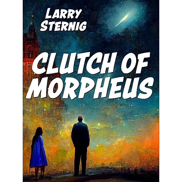 Clutch of Morpheus / Wildside Press, Larry Sternig