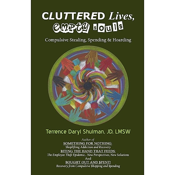 Cluttered Lives, Empty Souls, Terrence Daryl Shulman
