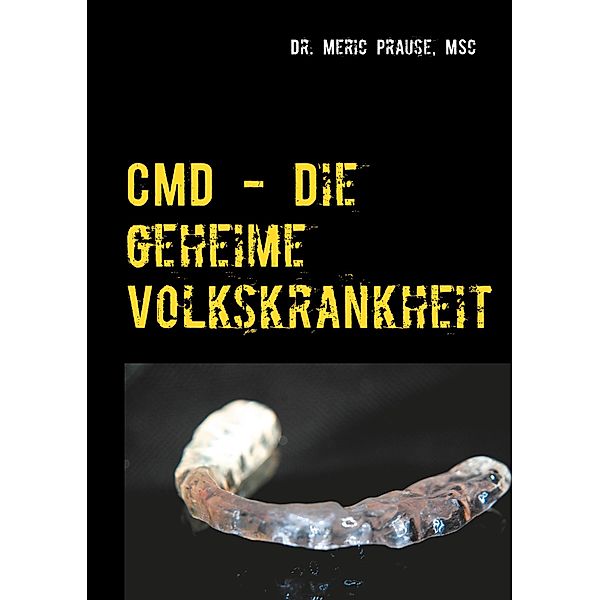 CMD - Die geheime Volkskrankheit, MSc Prause