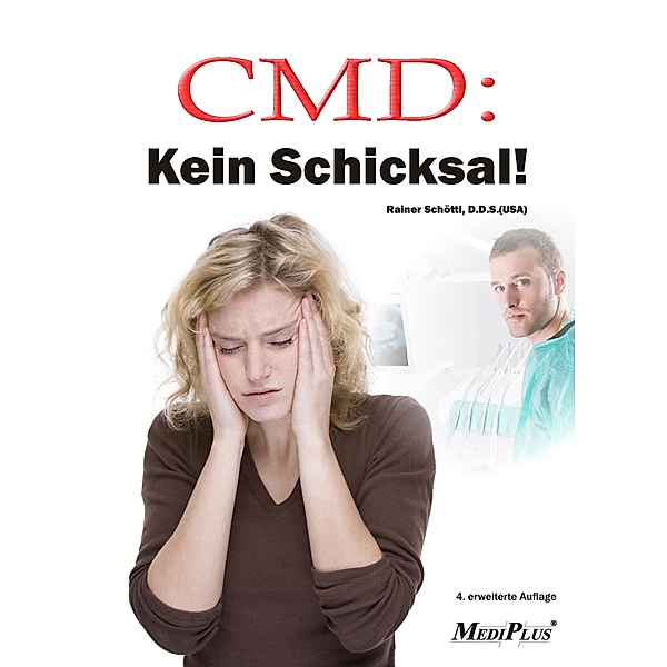 CMD: Kein Schicksal! 4. erweiterte Auflage, Rainer Schöttl