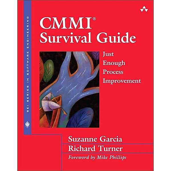 CMMI Survival Guide, Suzanne Garcia, Richard N. Turner