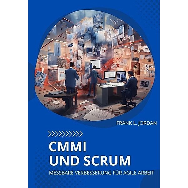 CMMI und Scrum, Frank L. Jordan