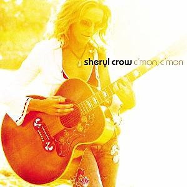 C'Mon,C'Mon, Sheryl Crow