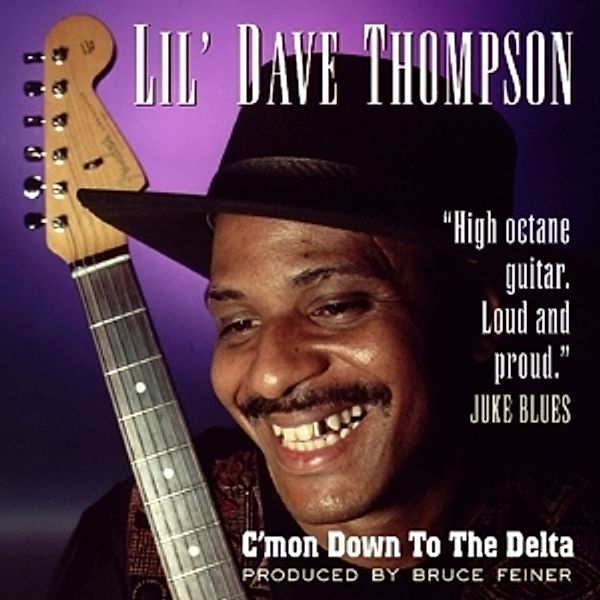 C'Mon Down To The Delta, Lil' Dave Thompson