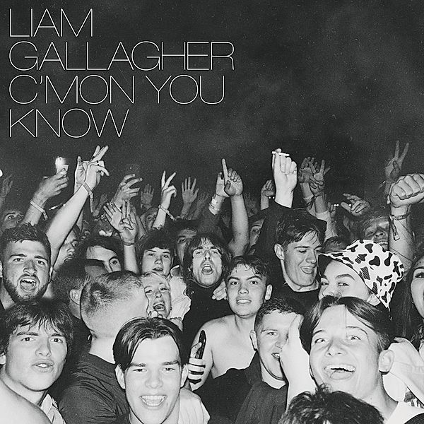 C'Mon You Know, Liam Gallagher