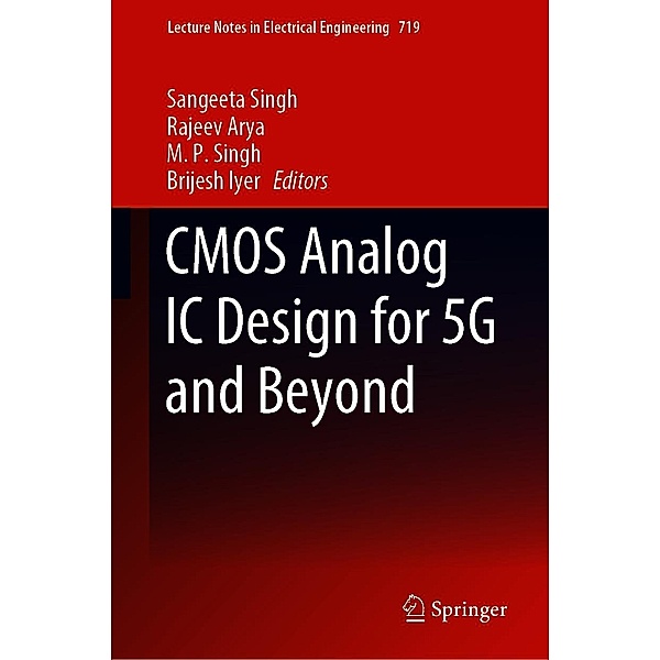 CMOS Analog IC Design for 5G and Beyond / Lecture Notes in Electrical Engineering Bd.719