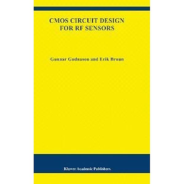 CMOS Circuit Design for RF Sensors / The Springer International Series in Engineering and Computer Science Bd.695, Gunnar Gudnason, Erik Bruun