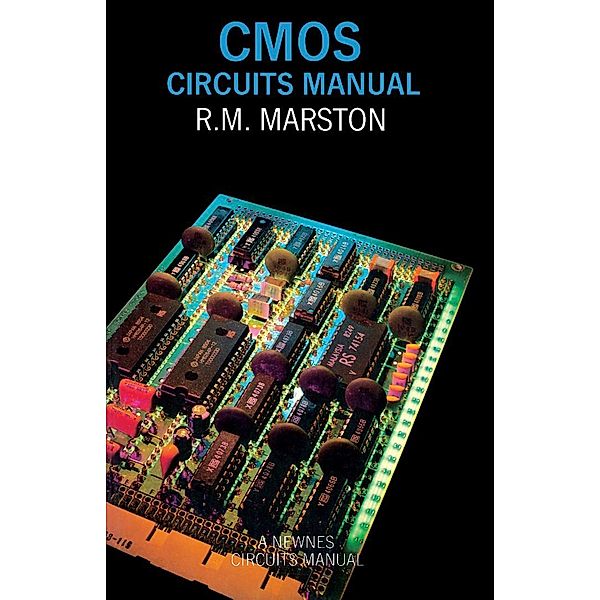 CMOS Circuits Manual, R. M. Marston