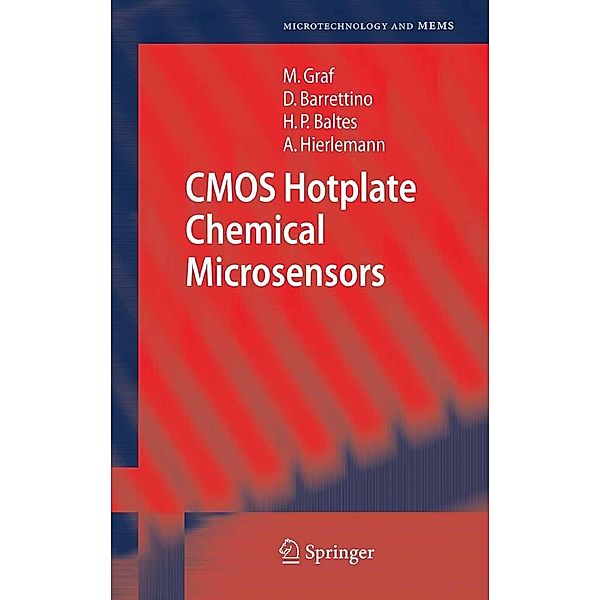 CMOS Hotplate Chemical Microsensors / Microtechnology and MEMS, Markus Graf, Diego Barrettino, Henry P. Baltes, Andreas Hierlemann
