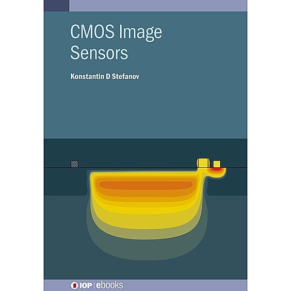 CMOS Image Sensors, Konstantin D Stefanov